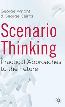 portada Scenario Thinking: Practical Approaches to the Future (en Inglés)