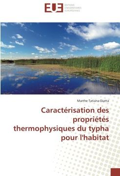 portada Caractérisation des propriétés thermophysiques du typha pour l'habitat (French Edition)