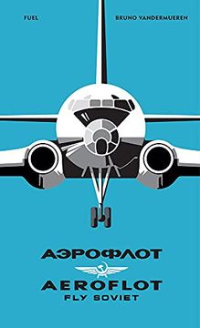 portada Aeroflot – fly Soviet: A Visual History (in English)