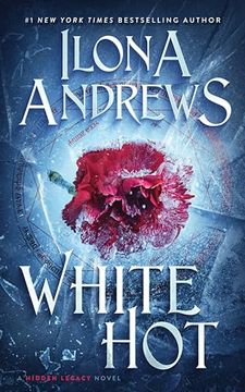 portada White Hot: A Hidden Legacy Novel (en Inglés)