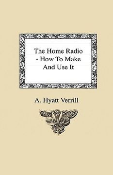 portada the home radio - how to make and use it