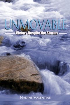 portada Unmovable: Victory Despite the Storms (en Inglés)