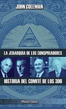 portada La Jerarquía de los Conspiradores: Historia del Comité de los 300
