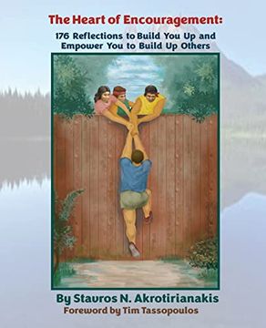 portada The Heart of Encouragement: 176 Reflections to Build you up and Empower you to Build up Others (en Inglés)