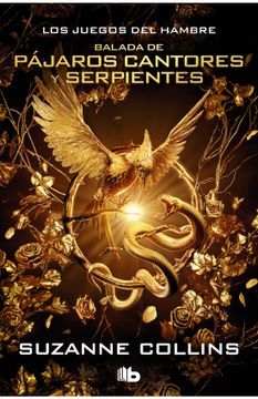 portada Serie los Juegos del Hambre - Balada de Pajaros Cantores y Serpientes (Ed. Especial Pelicula) (in Spanish)