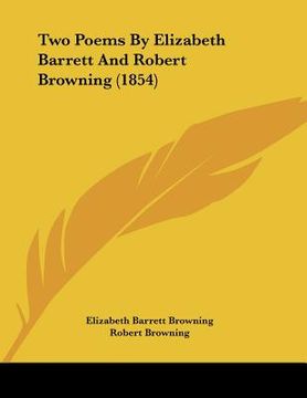 portada two poems by elizabeth barrett and robert browning (1854) (in English)