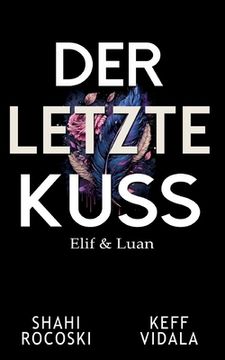 portada Der letzte Kuss: Elif & Luan (en Alemán)