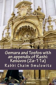 portada Gemara and Tosfos with an appendix of Rashi: Kesuvos (2a-11a)