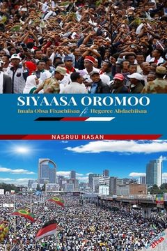 portada Siyaasa Oromoo: Imala Obsa Fixachiisaa fi Hegeree Abdachiisaa (en Oromo)
