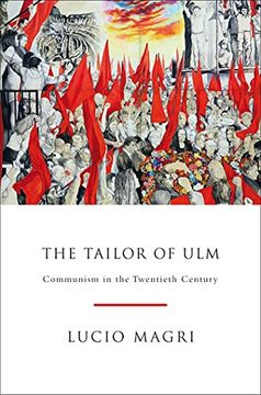 portada The Tailor of Ulm: A History of Communism (in English)
