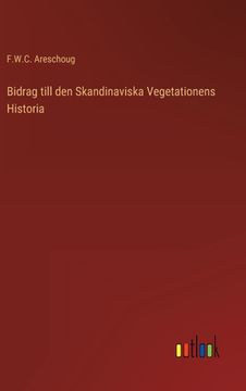 portada Bidrag till den Skandinaviska Vegetationens Historia (in Swedish)