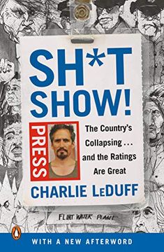 portada Sh*Tshow! The Country's Collapsing. And the Ratings are Great (in English)