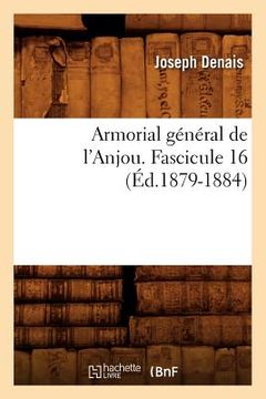 portada Armorial Général de l'Anjou. Fascicule 16 (Éd.1879-1884) (en Francés)