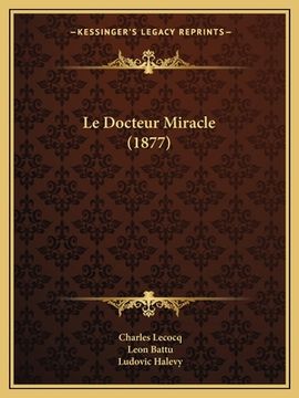 portada Le Docteur Miracle (1877) (en Francés)