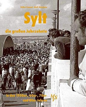 portada Sylt - die Großen Jahrzehnte: Die 1950Er-, 60Er-, 70Er- und 80Er-Jahre (en Alemán)