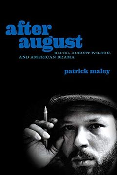 portada After August: Blues, August Wilson, and American Drama (in English)