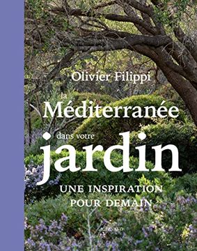 portada La Mediterranee Dans Votre Jardin une Inspiration Pour Demai