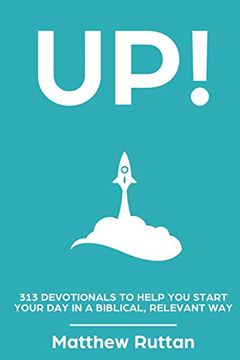 portada Up! 313 Devotionals to Help you Start Your day in a Biblical, Relevant way (en Inglés)