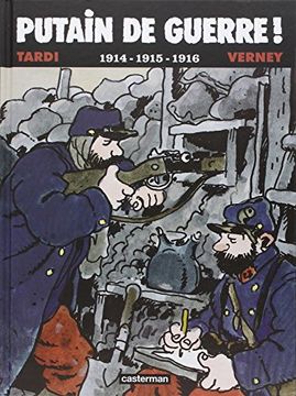 portada Putain de guerre !, Tome 1 : 1914-1915-1916