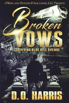 portada Broken Vows: Surviving Blue Hill Avenue (en Inglés)