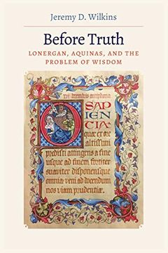 portada Before Truth: Lonergan, Aquinas, and the Problem of Wisdom 