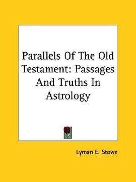 portada parallels of the old testament: passages and truths in astrology