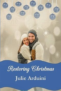 portada Restoring Christmas: A Novella (en Inglés)