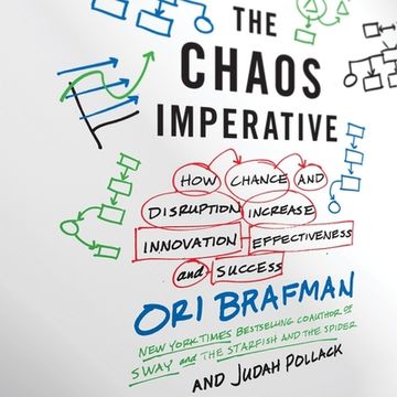 portada The Chaos Imperative: How Chance and Disruption Increase Innovation, Effectiveness, and Success (en Inglés)