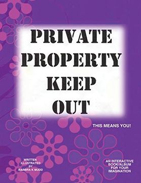 portada Private Property Keep Out: This Means you (en Inglés)
