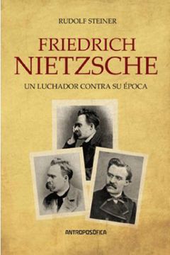 portada Friedrich Nietzsche un Luchador un Luchador Contra su Epoca (in Spanish)