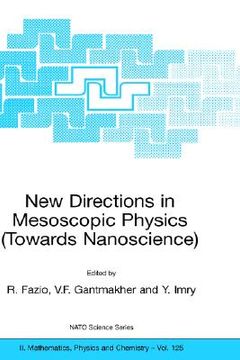 portada new directions in mesoscopic physics (towards nanoscience): proceedings of the nato advanced study institute on new directions in mesoscopic physics (