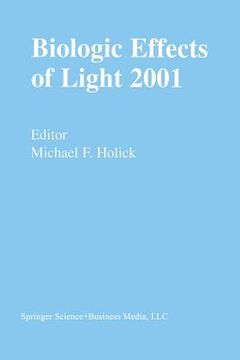 portada Biologic Effects of Light 2001: Proceedings of a Symposium Boston, Massachusetts June 16-18, 2001 (en Inglés)