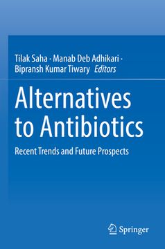 portada Alternatives to Antibiotics: Recent Trends and Future Prospects