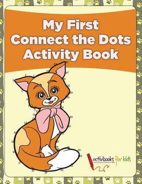 portada My First Connect the Dots Activity Book (en Inglés)