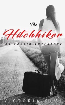 portada The Hitchhiker: An Erotic Adventure (in English)