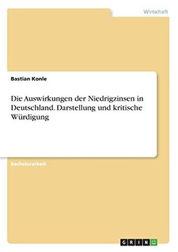 portada Die Auswirkungen der Niedrigzinsen in Deutschland. Darstellung und Kritische Würdigung (in German)