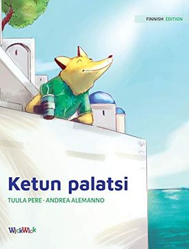 portada Ketun Palatsi: Finnish Edition of "The Fox'S Palace" (2) (Francis the Fox) (en Finlandés)
