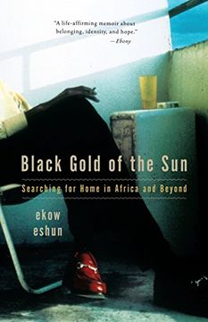 portada Black Gold of the Sun: Searching for Home in Africa and Beyond (en Inglés)