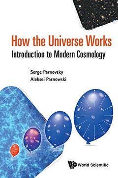 portada How the Universe Works: Introduction to Modern Cosmology (en Inglés)