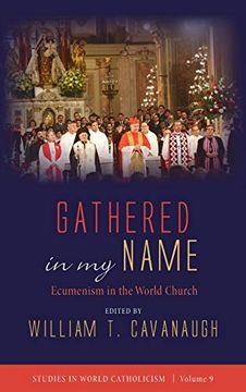 portada Gathered in my Name (9) (Studies in World Catholicism) (en Inglés)