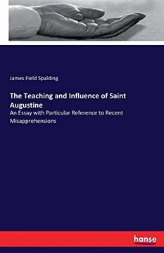 portada The Teaching and Influence of Saint Augustine (en Inglés)