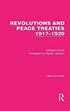 portada Revolutions and Peace Treaties 1917–1920 (Routledge Library Editions: Revolution) (in English)