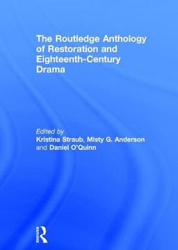 portada The Routledge Anthology of Restoration and Eighteenth-Century Drama (en Inglés)