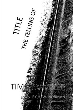 portada TITLE thetellingof: Time Traveler: Volume 2