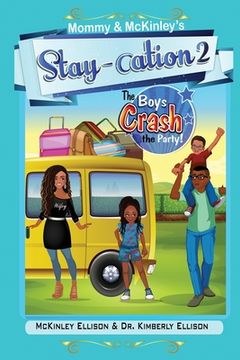 portada Mommy and McKinley's Staycation 2: The Boys Crash the Party!