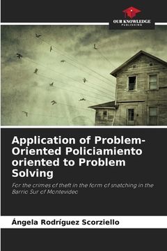 portada Application of Problem-Oriented Policiamiento oriented to Problem Solving (in English)