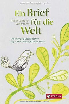 portada Ein Brief für die Welt: Die Enzyklika Laudato si von Papst Franziskus für Kinder Erklärt (en Alemán)