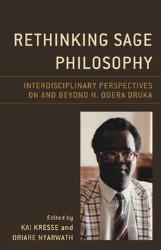 portada Rethinking Sage Philosophy: Interdisciplinary Perspectives on and beyond H. Odera Oruka (en Inglés)