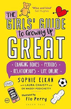 portada The Girls' Guide to Growing up Great: Changing Bodies, Periods, Relationships, Life Online (in English)
