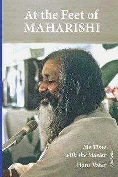 portada At the Feet of Maharishi: My Time with the Master (en Inglés)